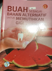 Image of Buah sebagai bahan alternatif untuk memutihkan gigi