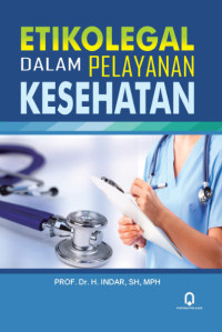 Image of Etikolegal dalam pelayanan kesehatan