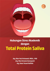 Image of Hubungan stres akademik dengan total protein saliva