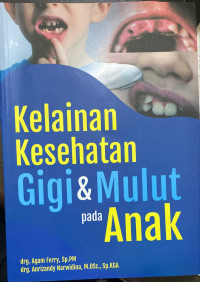 Image of Kelainan kesehatan gigi dan mulut pada anak