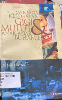 Image of Menjaga kesehatan gigi & mulut anak-anak ibu hamil