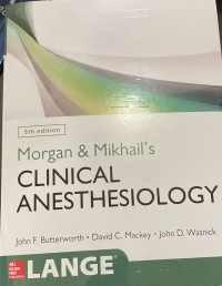 Image of Morgan & Mikhail's : clinical anesthesiology