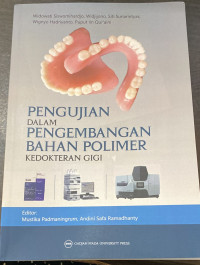 Image of pengujian dalam pengembangan bahan polimer kedokteran gigi